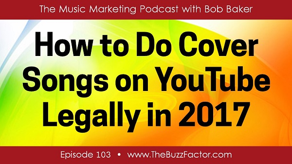 YouTube Cover Songs 2017: The Legal Truth